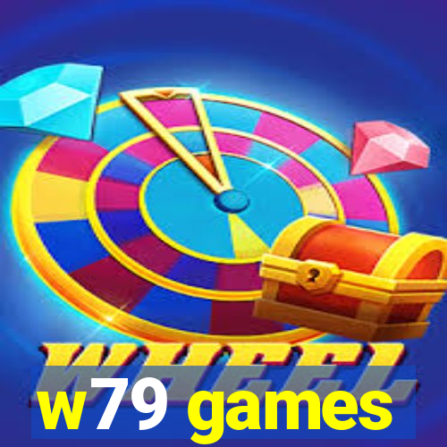w79 games